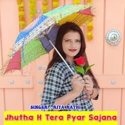 Jhutha H Tera Pyar Sajana-By1THFlfdF8