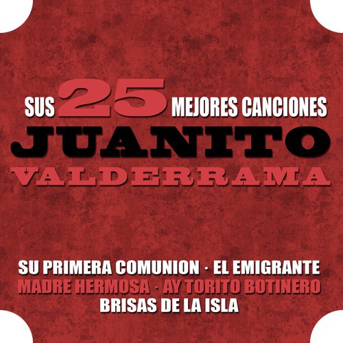 Juanito Valderrama Sus 25 Mejores Canciones