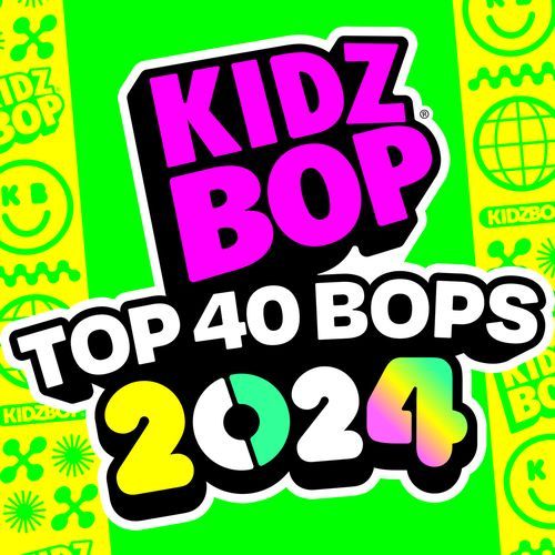 KIDZ BOP TOP 40 BOPS of 2024