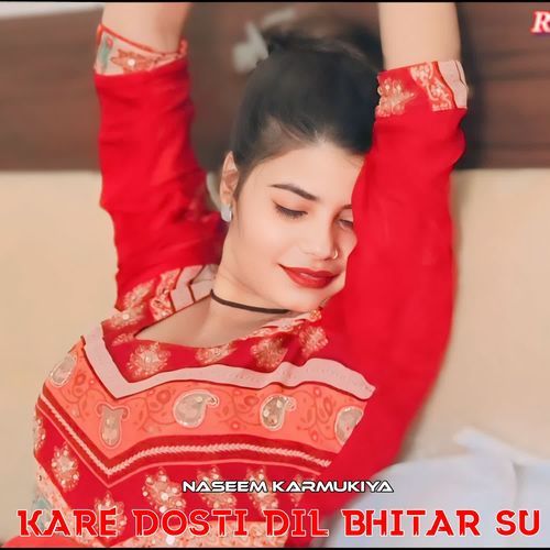 Kare dosti Dil bhitar su