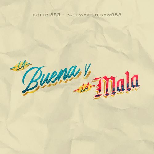 La Buena Y La Mala