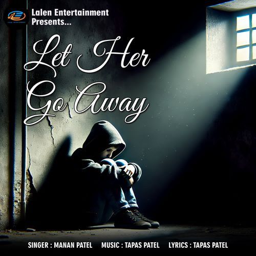 Let Her Go Away