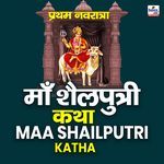 Maa Shailputri Katha