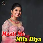 Maati Me Mila Diya