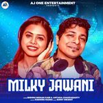Milky Jawani