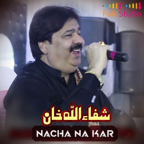 Nacha na kar