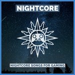 Nightcore Songs For Gaming