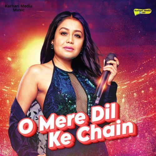 O Mere Dil Ke Chain