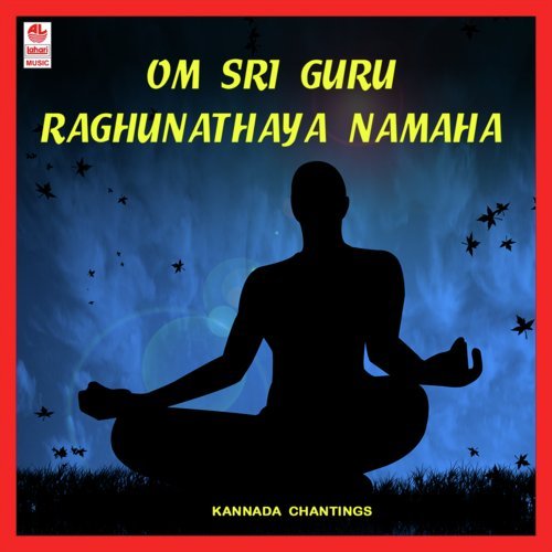 Om Sri Guru Raghunathaya Namaha