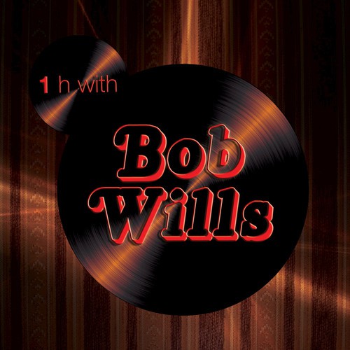One Hour With Bob Wills