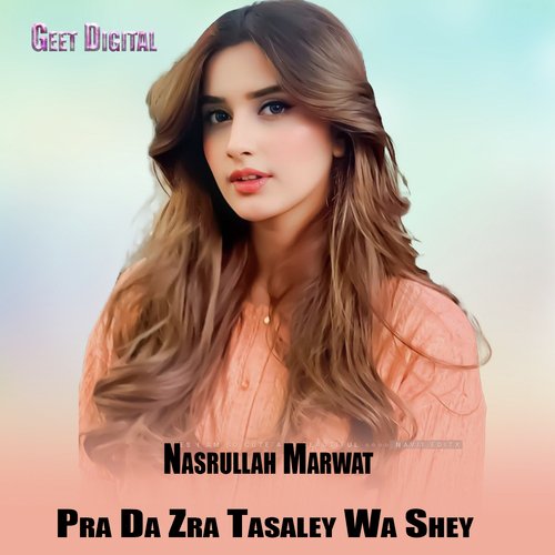 Pra Da Zra Tasaley Wa Shey