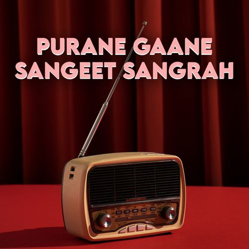 Purane Gaane Sangeet Sangrah
