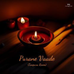 Purane Vaade (Tanpura Room)-MR0vQUJ9YXE