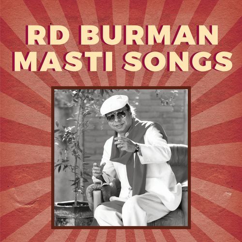 RD Burman Masti Songs