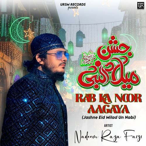 Rab Ka Noor Aagaya Jashne Eid Milad Un Nabi