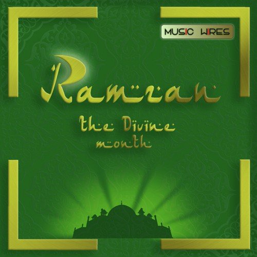 Ramzan - The Divine Month