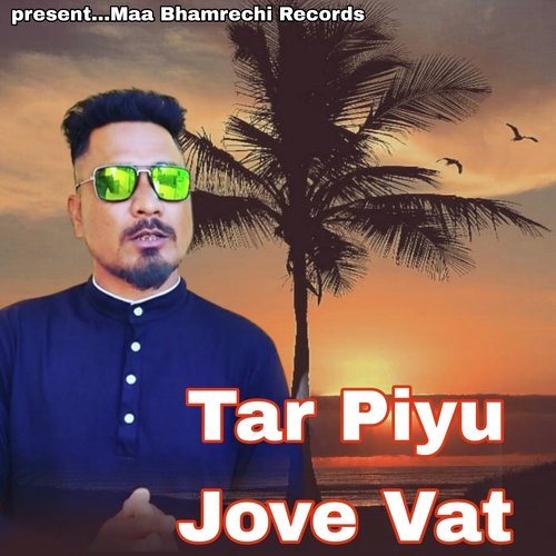 Tar Piyu Jove Vat (From "Dahod Na Seliya Rame")