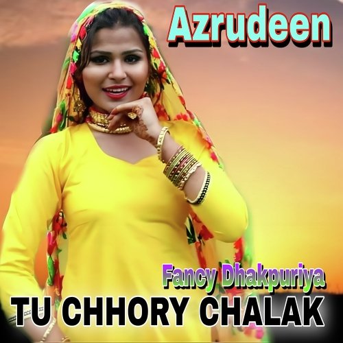 TU CHHORY CHALAK (Hindi)