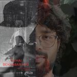 Tu hai bekhabar kyu