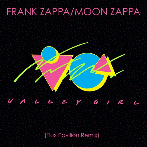 Valley Girl (Flux Pavilion Remix)_poster_image