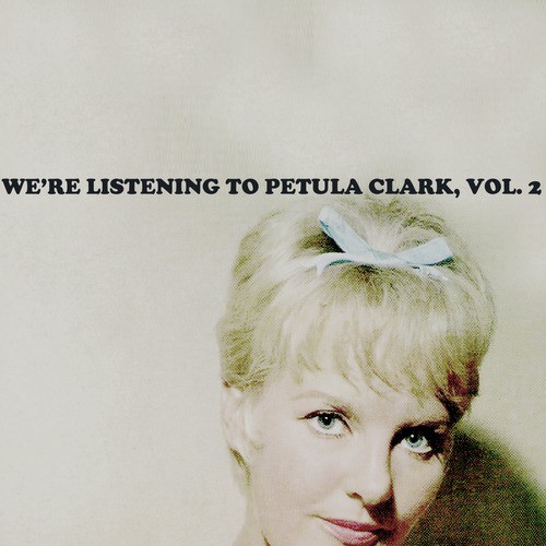 We're Listening to Petula Clark, Vol. 2