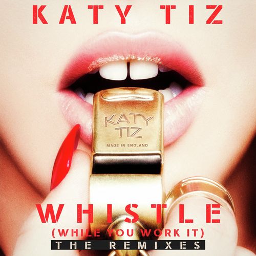 Whistle (While You Work It) (The Remixes)_poster_image