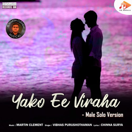 Yako Ee Viraha (Male Solo Version)