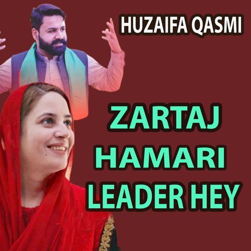 Zartaj Hamari Leader Hey