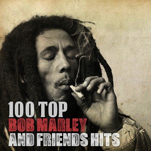 100 Top Bob Marley and Friends Hits