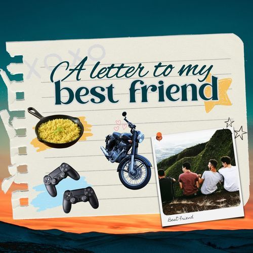 A Letter to My Best Friend