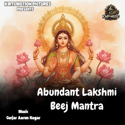 Abundant Lakshmi Beej Mantra