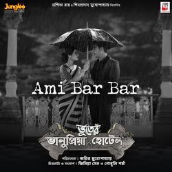 Ami Bar Bar (From "Bhanupriya Bhooter Hotel")