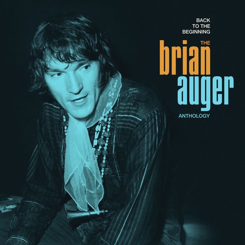 Back to the Beginning: The Brian Auger Anthology