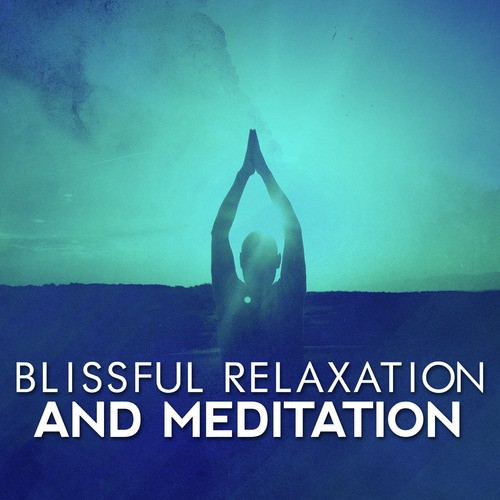 Blissful Relaxation and Meditation