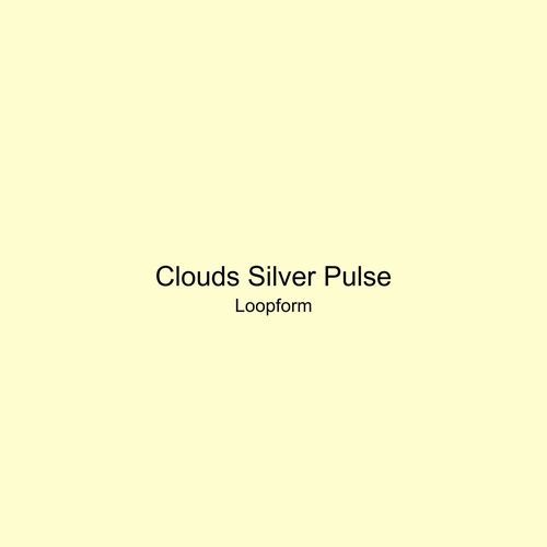 Clouds Silver Pulse