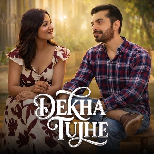 Dekha Tujhe (From "Missing Mahi")