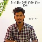 Enoda Oora Pathi Padda Poran Kelu