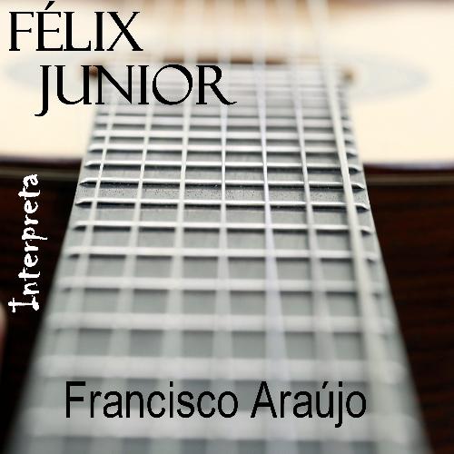 Félix Junior Interpreta Francisco Araújo_poster_image