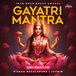 Gayatri Mantra 108 Chants-HTwZa0BlcH0