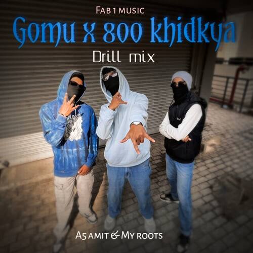 Gomu x 800 Khidkya Drill Mix