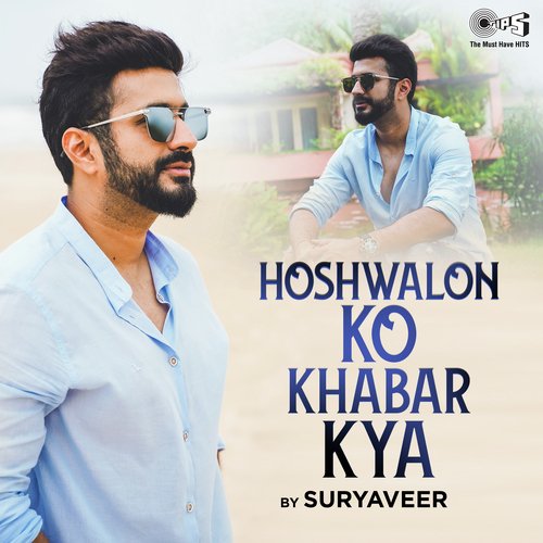 Hoshwalon Ko Khabar Kya Cover By Suryaveer (Cover)