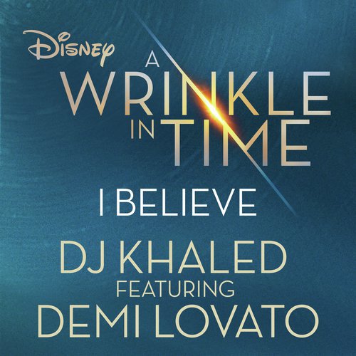 I Believe (As featured in the Walt Disney Pictures' "A WRINKLE IN TIME")_poster_image