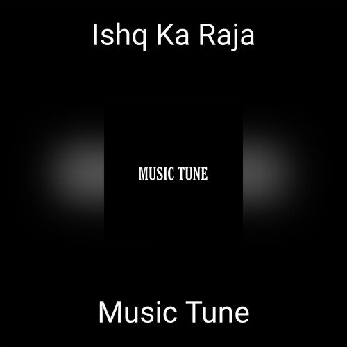 Ishq Ka Raja