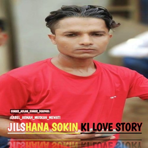 Jilshana Sokin Ki Love Story