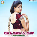 Kah Ki Banau 2-2 Sabji