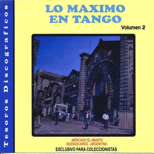 Lo Maximo en Tango, Vol. 2