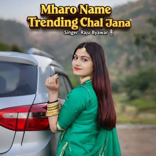 Mharo Name Trending Chal Jana