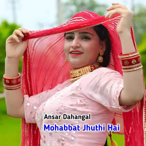 Mohabbat Jhuthi Hai