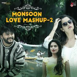 Monsoon Love Mashup 02-GFspVyUHZ3I