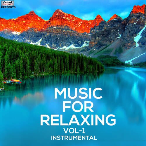 Music For Relaxing Vol 1